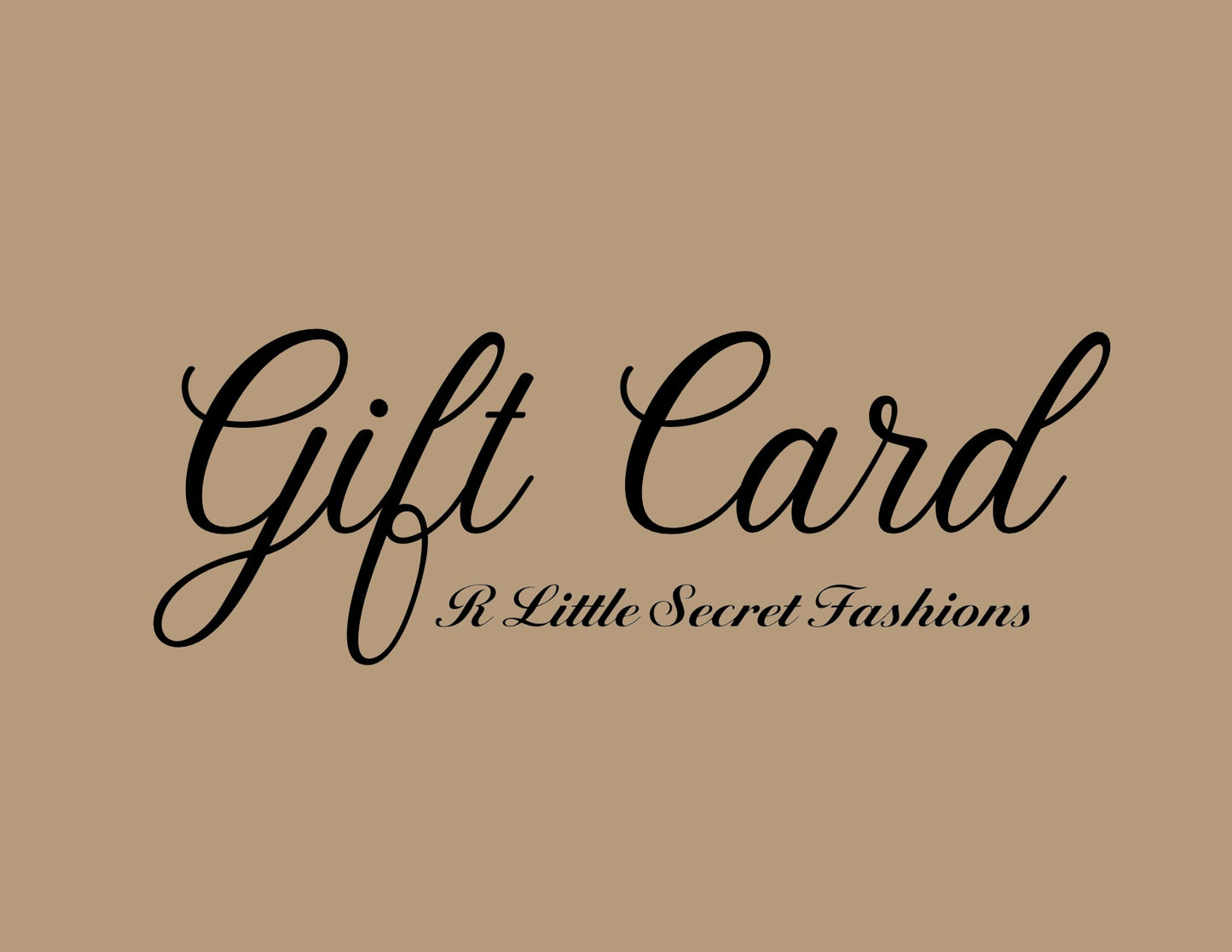 R Little Secret Fashions Gift Card